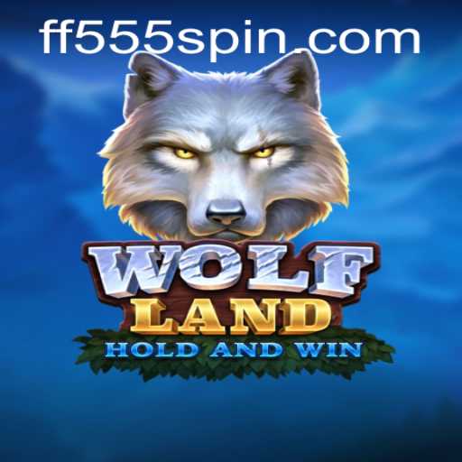 Discover the Wild World of WolfLand with FF555